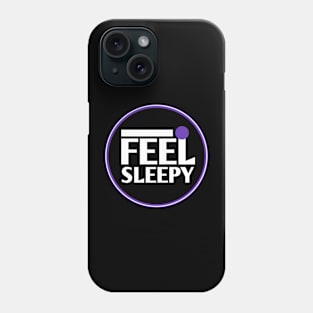 I feel sleepy Phone Case