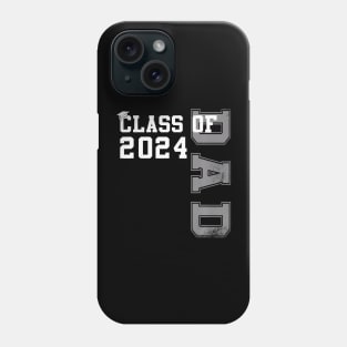 Dad Senior 2024 Proud Dad Of A Class Of 2024 Phone Case