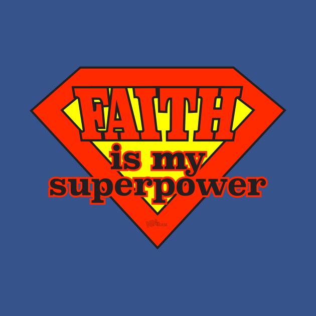 FAITH superpower by NN Tease