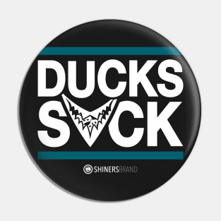 Ducks Suck Pin