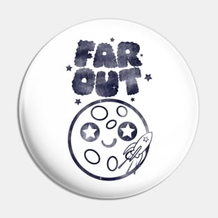 Far Out Pin