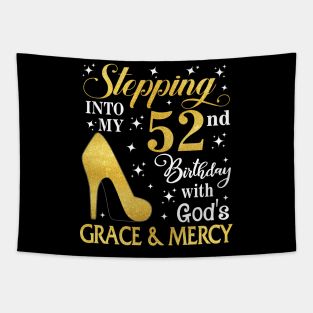 Stepping Into My 52nd Birthday With God's Grace & Mercy Bday Tapestry