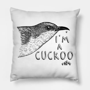 I'm a Cuckoo Pillow