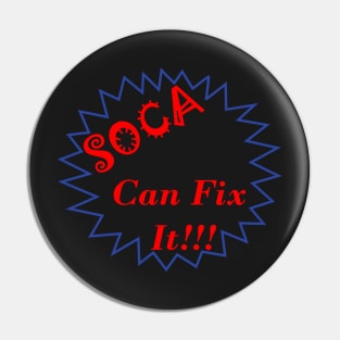 Soca Can Fix It Font Art Design - Soca Mode Pin