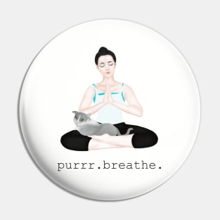 purrrr. breathe Pin