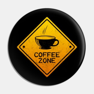 COFFEE ZONE Pin