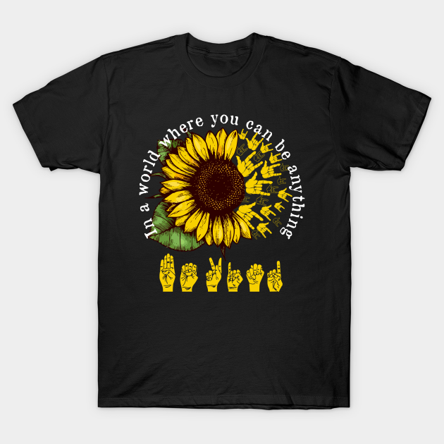 Discover Sign Language Shirt Sunflower Shirt Sunflower Be Kind Sign Language Shirt - Sign Language - T-Shirt