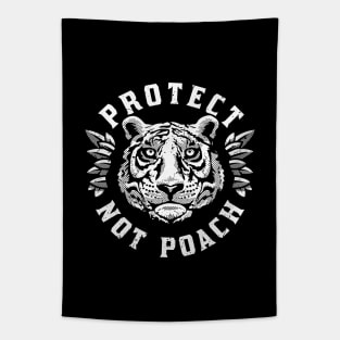 Protect Not Poach - Anti Hunting Tiger Tapestry