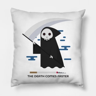 The Death Come Faster Pillow