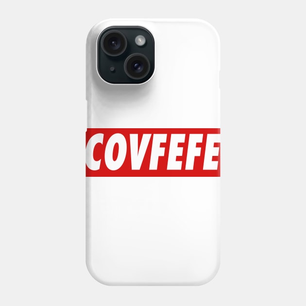 Covfefe Phone Case by edgarcat