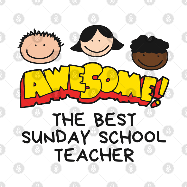 The Best Sunday School Teacher Awesome! by Mission Bear