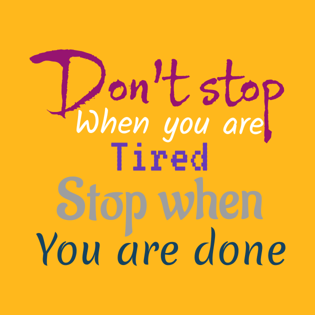 Don't Stop When You Are Tired by Aim For The Face