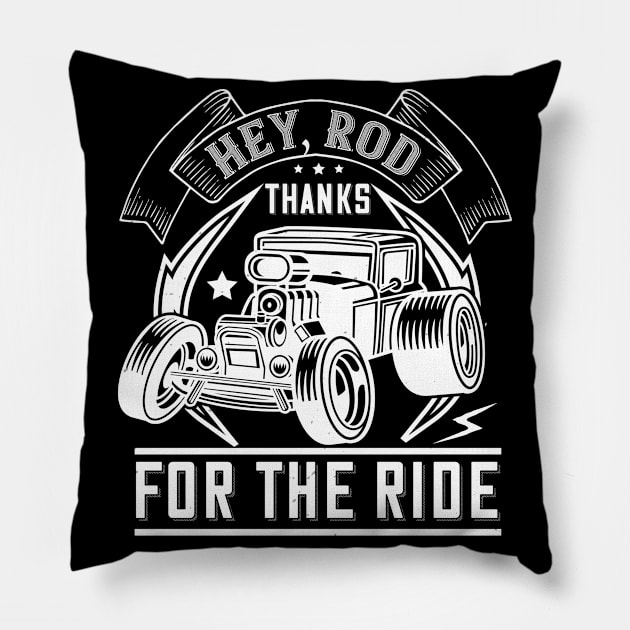 Hey Rod thanks for the ride! Pillow by shotspace