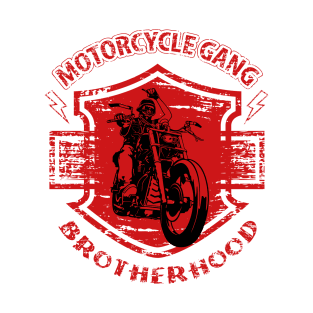 Motorcycle Gang Brotherhood, T-shirt for Biker, MotorCycle Rider Tee, Biker Gift T-Shirt