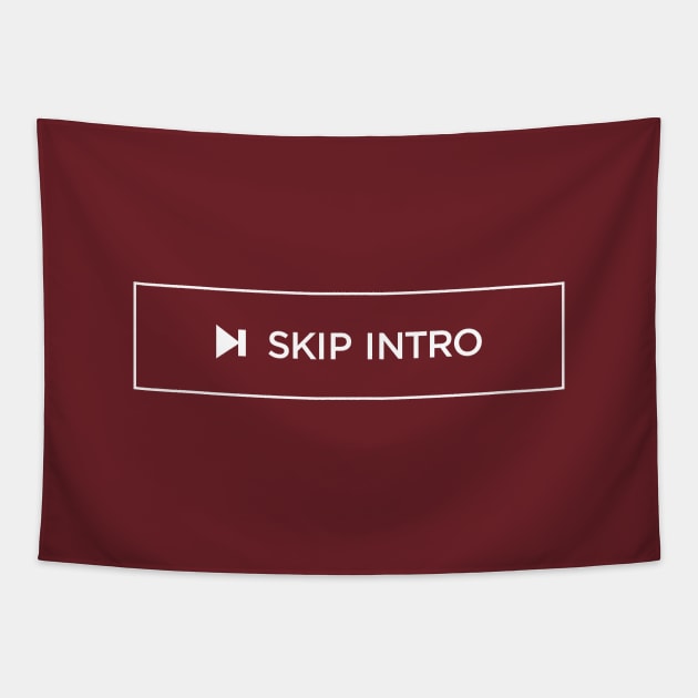 Skip Intro Tapestry by WordsToLiveBy