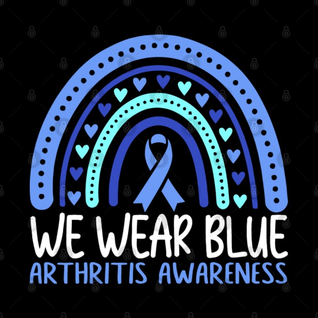 We Wear Blue Arthritis Awareness by Manut WongTuo