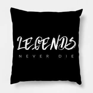 Legends Never Die Pillow