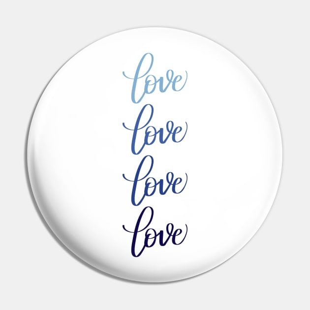 Love in Modern Calligraphy in Blue Pin by Kelly Gigi