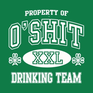 O'Shit Irish Drinking Team St Patrick's Day T-Shirt