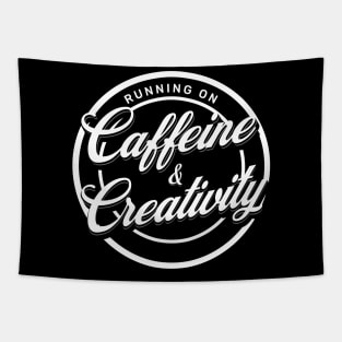 Running on Caffeine and Creativity Tapestry