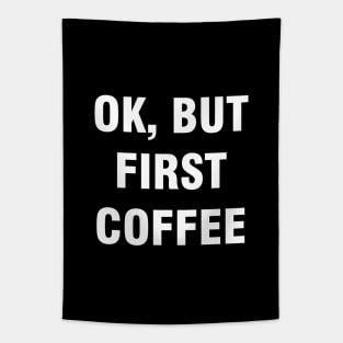 Ok but first coffee Tapestry