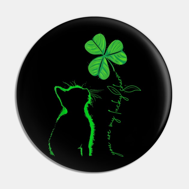 Cat St Patrick Day Your Are My Lucky Charm Pin by PlumleelaurineArt