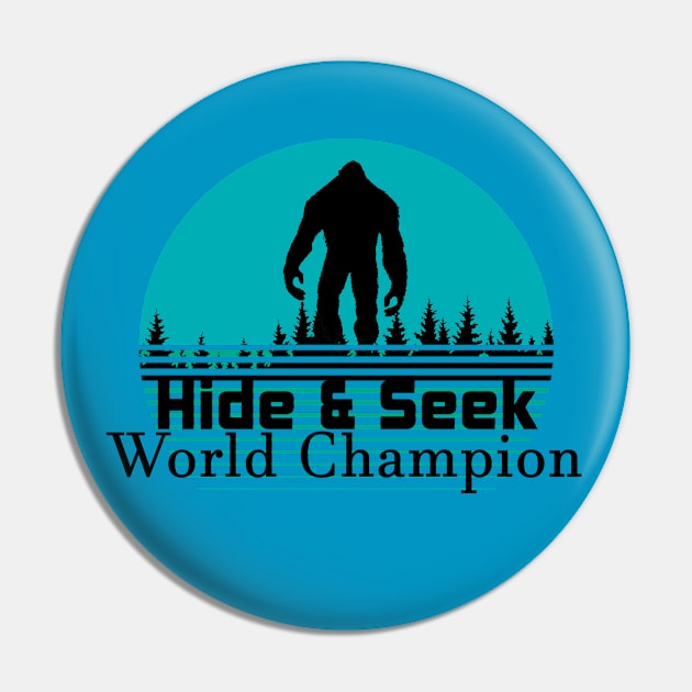 Big Foot Hide Seek World Champion Pin by GreenGuyTeesStore