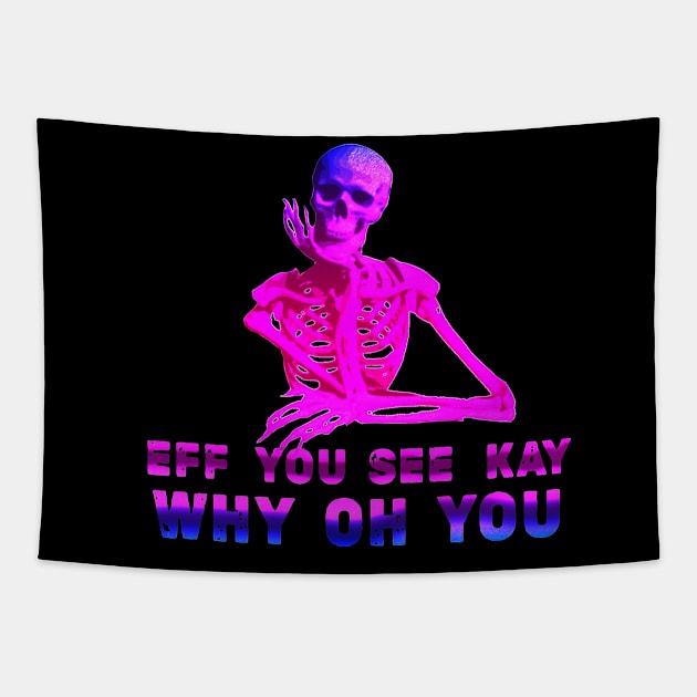 Cool style eff you see kay Tapestry by RANS.STUDIO