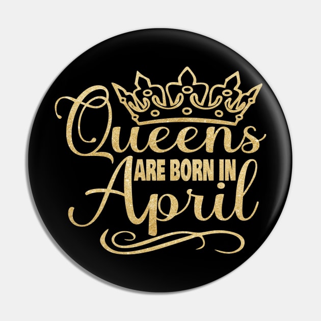Queens are born in April Pin by trendybestgift
