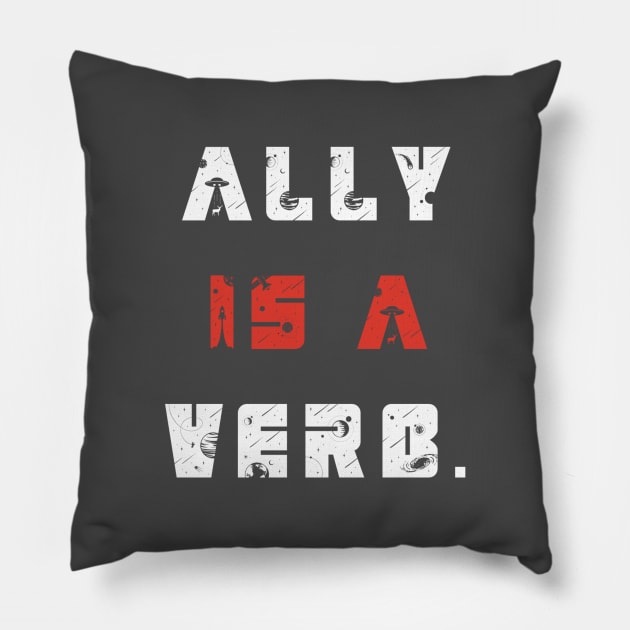 ally is a verb Pillow by pmeekukkuk