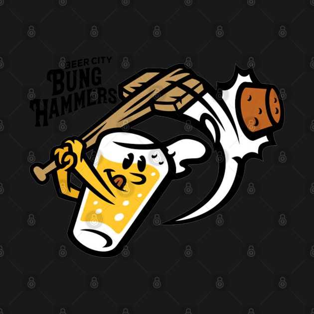 Beer City Bung Hammers by Dizzy One