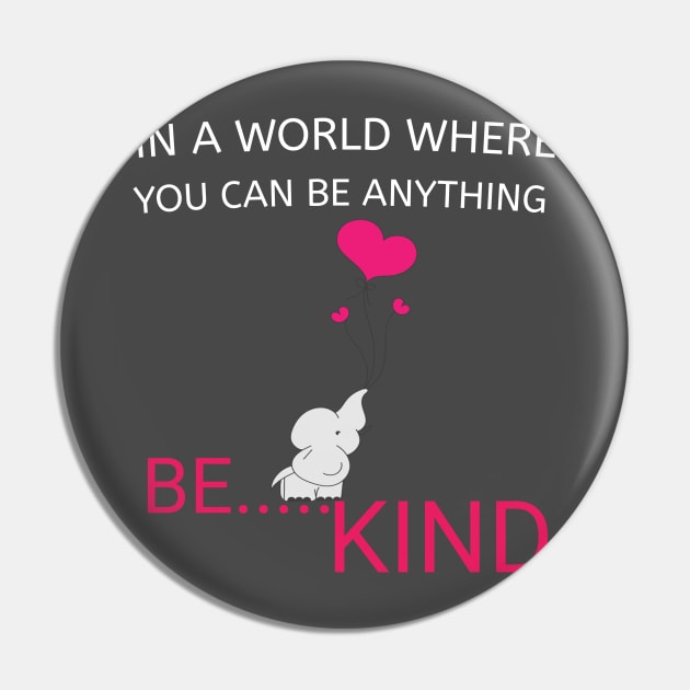 In A World Where You Can Be Anything Be Kind Autism Pin by houssem