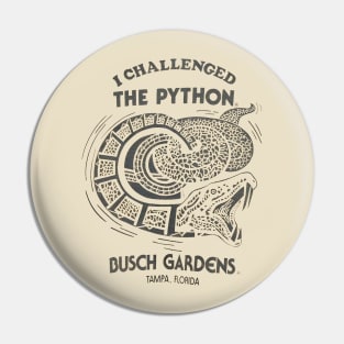 BUSCH GARDENS TAMPA I CHALLENGED THE PYTHON Pin