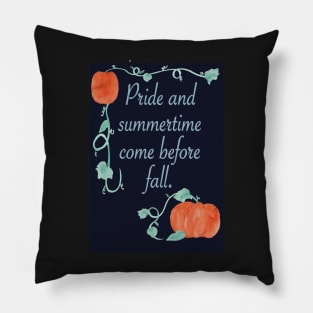Pride and Summertime before Fall Pillow
