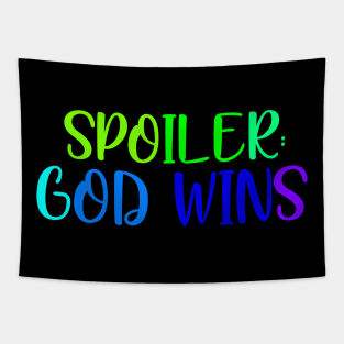 Spoiler: God wins Tapestry