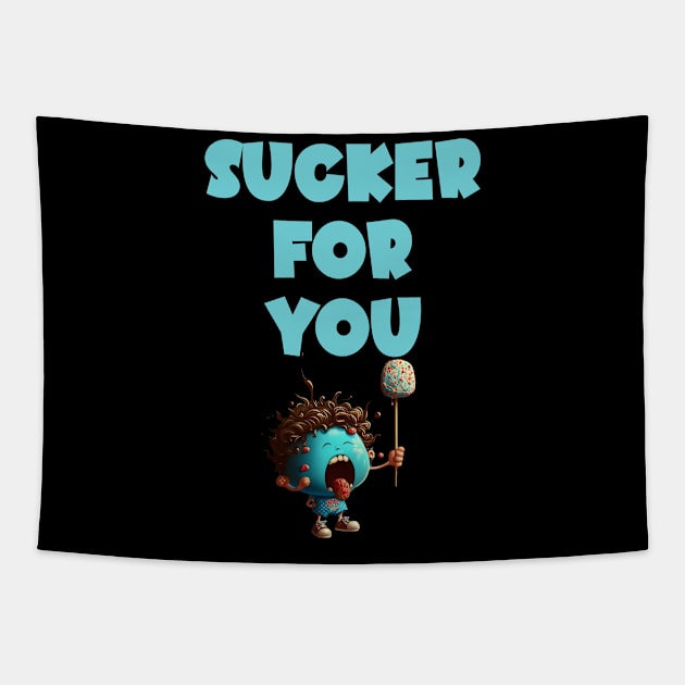 Sucker For You Tapestry by Cute Creatures