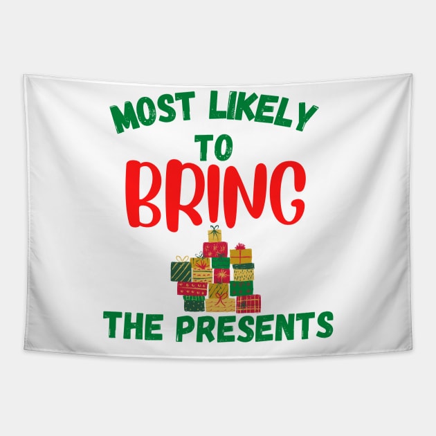 Most Likely To Bring The Presents Tapestry by Dwaynehamiltonartist