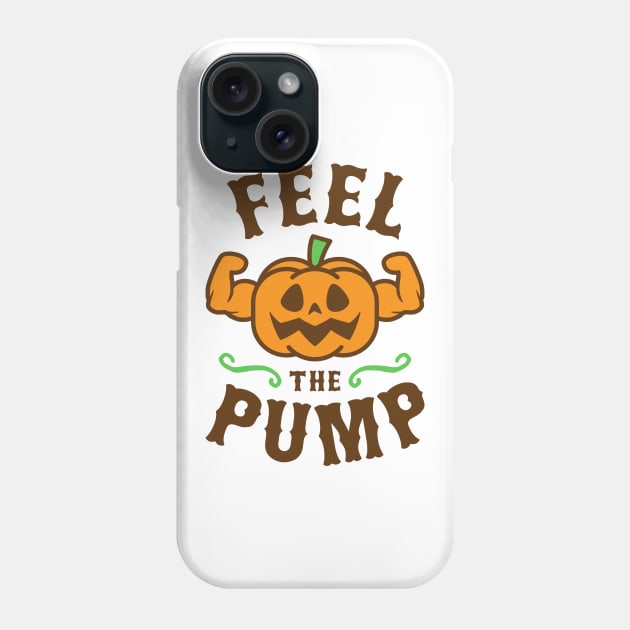 Feel The Pump Phone Case by brogressproject