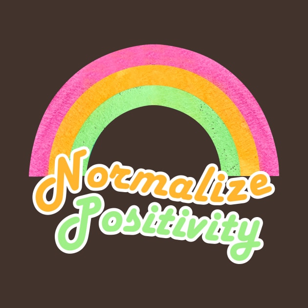 Normalize Positivity Rainbow Funny Vintage by Jkinkwell