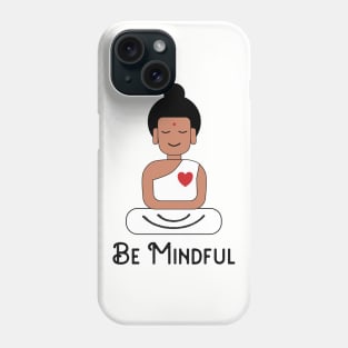 Meditating Buddha Mindfulness Phone Case