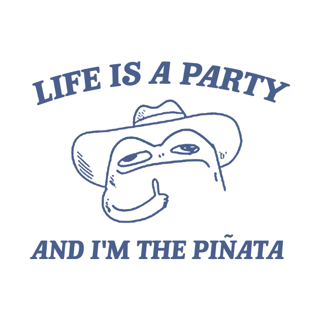 Life is a party and i'm the pinata, Funny Frog T-shirt, Meme Shirt, Cowboy Frog by Y2KERA