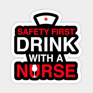 Safety first drink with a nurse Magnet