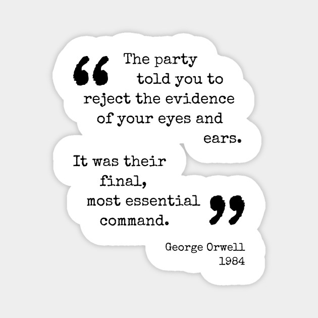 George Orwell Quote Orwell Magnet Teepublic Au
