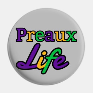 Preaux Life - Mardi Gras Theme Pin