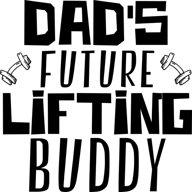 Dad's Future Lifting Buddy Kids T-Shirt by happiBod