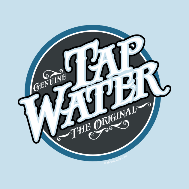 Tap Water - funny hydration by eBrushDesign