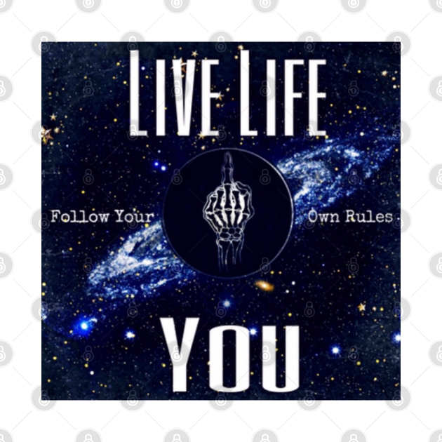 Live Life, F You by evenflowmusikapparel