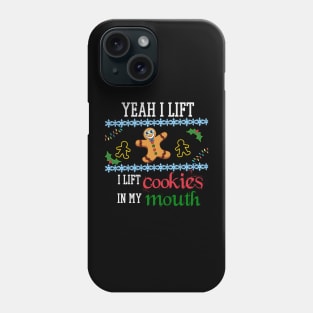 Yeah I Lift Cookies, Christmas Exercise Gym Lazy Workout Lift Phone Case