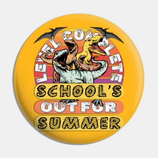 Level Complete Dinosaur I Crushed School's out for Summer Pin