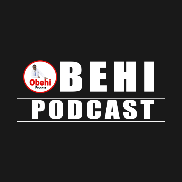 Obehi Podcast by Obehiclothes